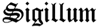 Sigillum